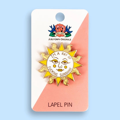 I'm A Ray of Fucking Sunshine Lapel Pin-Pipp Pop