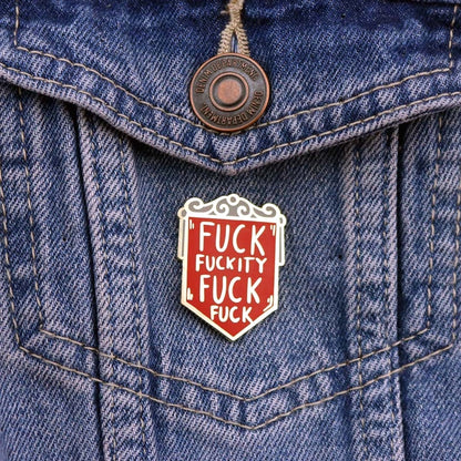 Fuck Fuckity Fuck Fuck Lapel Pin-Pipp Pop