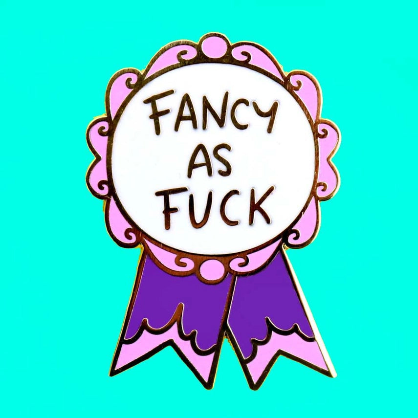 Fancy As Fuck Lapel Pin-Pipp Pop