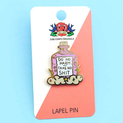 Do No Harm Take No Shit Lapel Pin-Pipp Pop