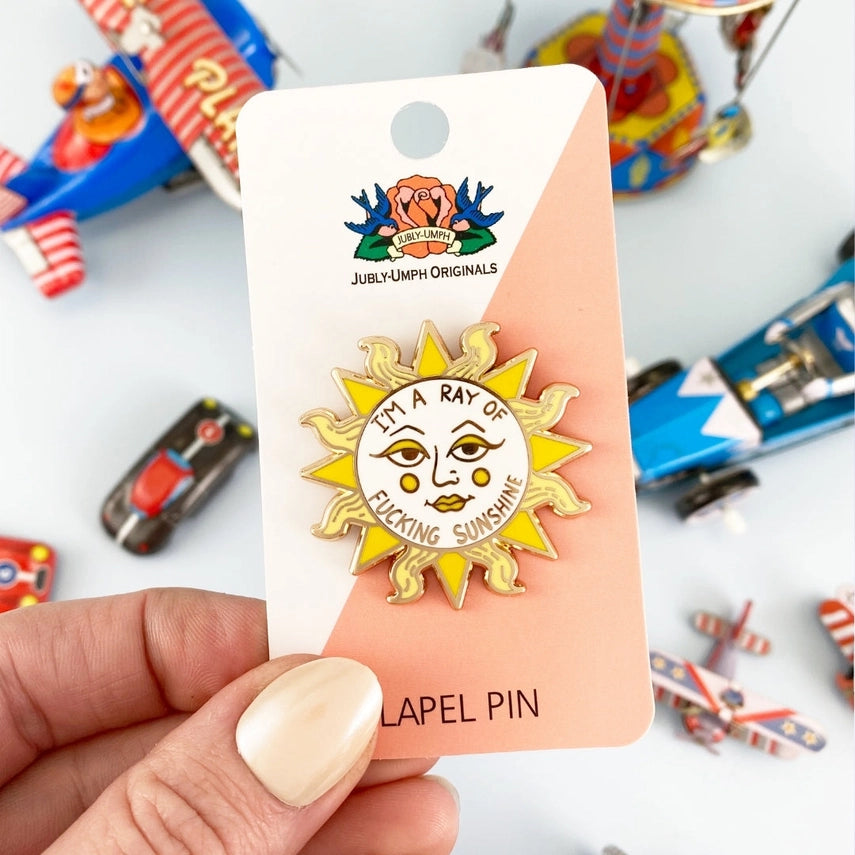 I'm A Ray of Fucking Sunshine Lapel Pin-Pipp Pop