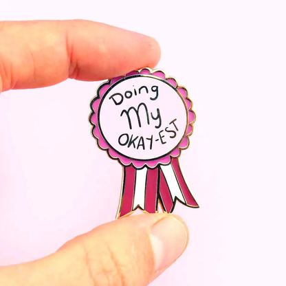 Doing My Okay-Est Enamel Lapel Pin-Pipp Pop