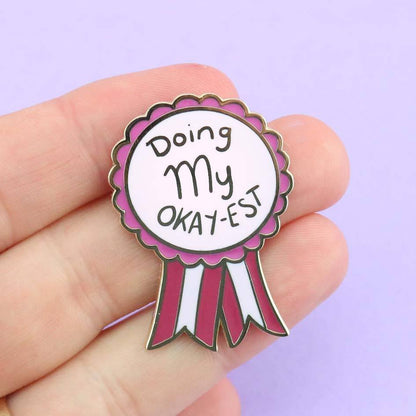 Doing My Okay-Est Enamel Lapel Pin-Pipp Pop