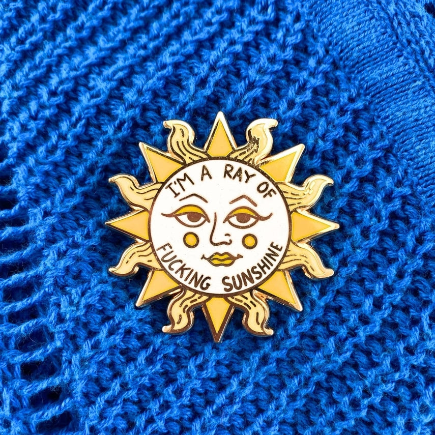 I'm A Ray of Fucking Sunshine Lapel Pin-Pipp Pop